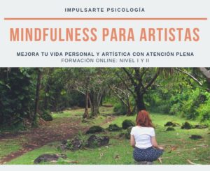 Mindfulness para artistas Marta G Garay Impulsarte Psicología Curso Online